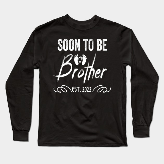 Soon To Be Brother Est 2022 Funny Pregnancy Long Sleeve T-Shirt by shopcherroukia